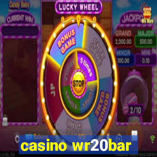 casino wr20bar