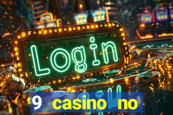 9 casino no deposit bonus