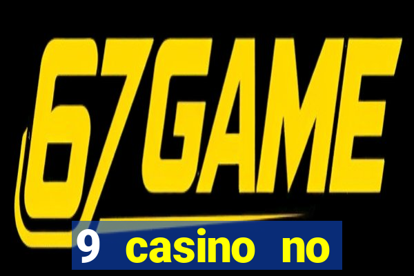 9 casino no deposit bonus