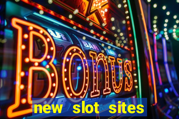 new slot sites 2023 no deposit