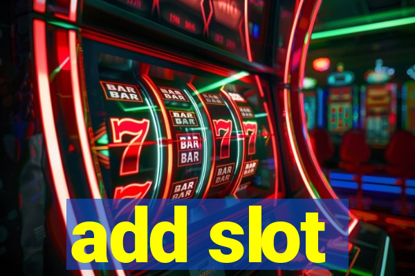 add slot