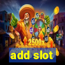 add slot