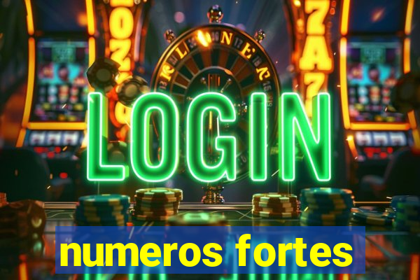 numeros fortes