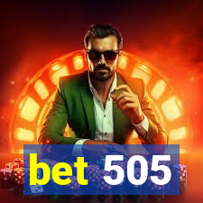 bet 505