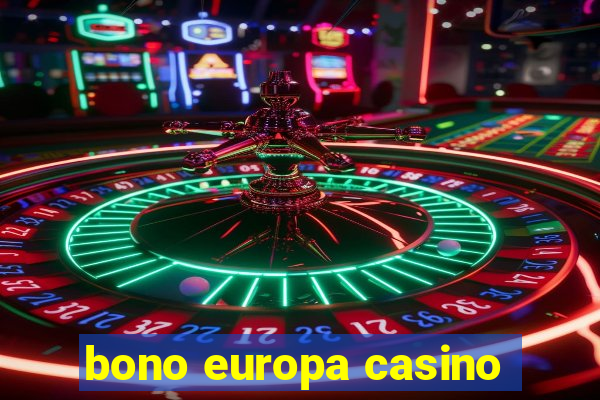 bono europa casino