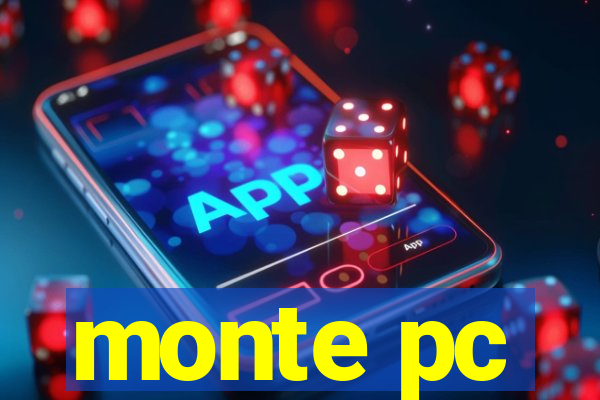 monte pc