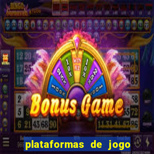 plataformas de jogo do tigrinho