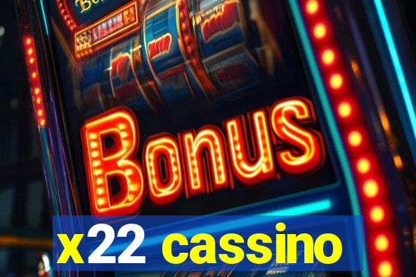 x22 cassino