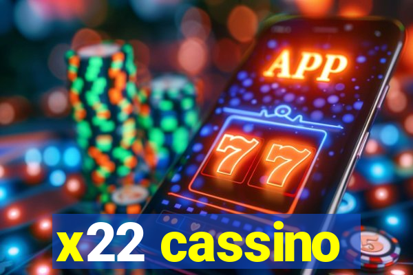 x22 cassino