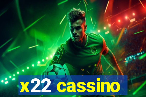 x22 cassino