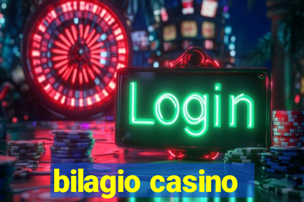 bilagio casino