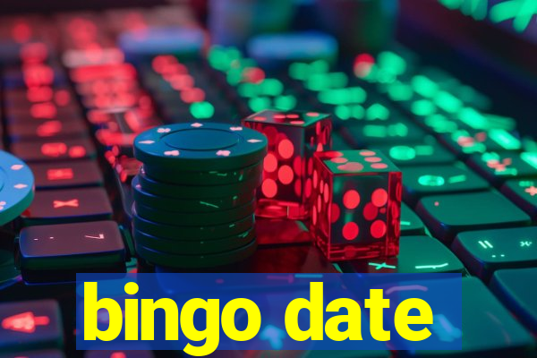 bingo date