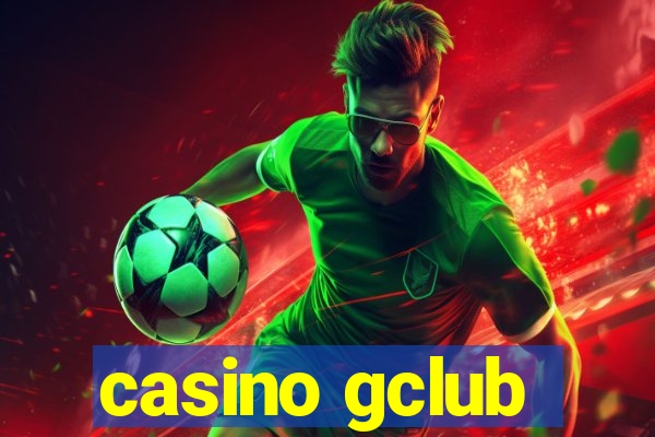 casino gclub