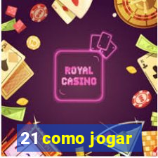 21 como jogar