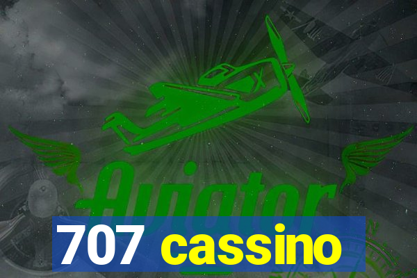 707 cassino