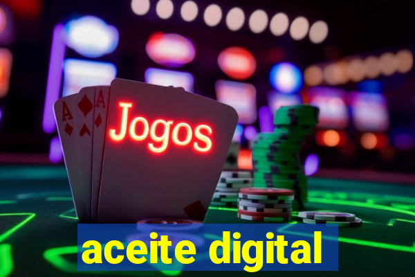 aceite digital