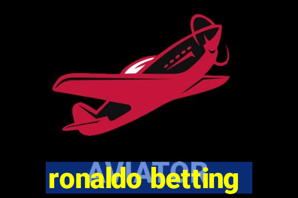 ronaldo betting