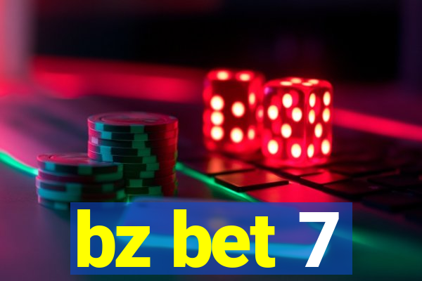 bz bet 7