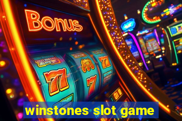 winstones slot game