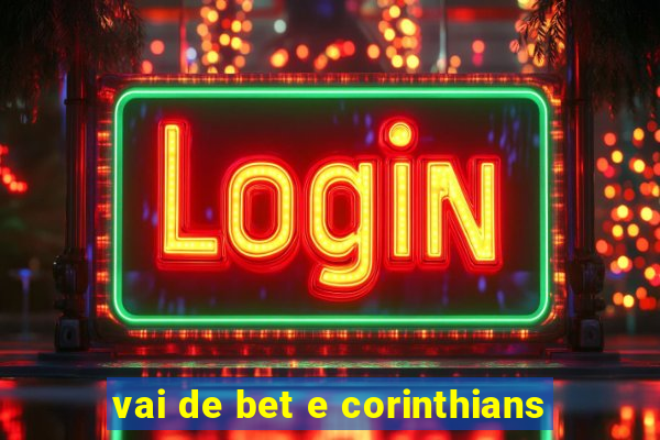 vai de bet e corinthians