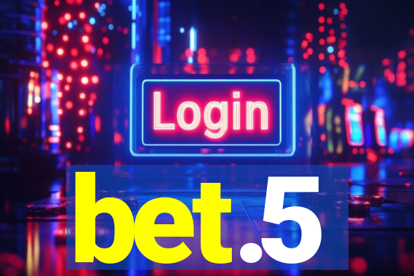 bet.5