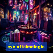 cvc oftalmologia