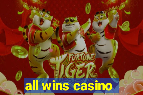 all wins casino