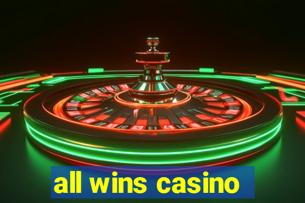 all wins casino