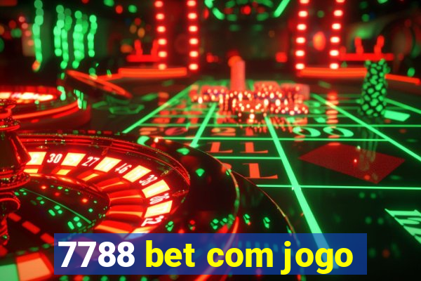 7788 bet com jogo