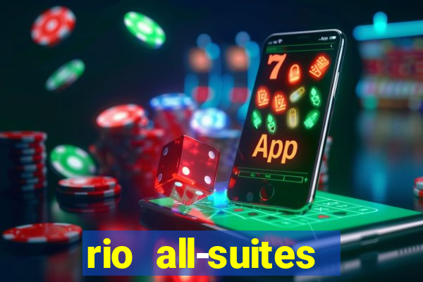 rio all-suites hotel and casino