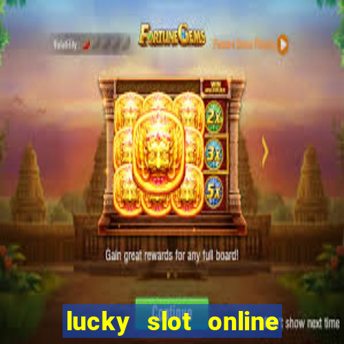 lucky slot online casino pagcor