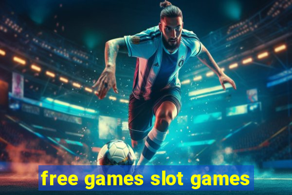 free games slot games