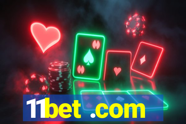 11bet .com