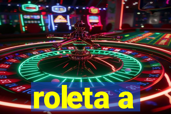 roleta a