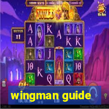 wingman guide