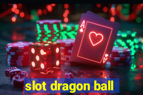 slot dragon ball