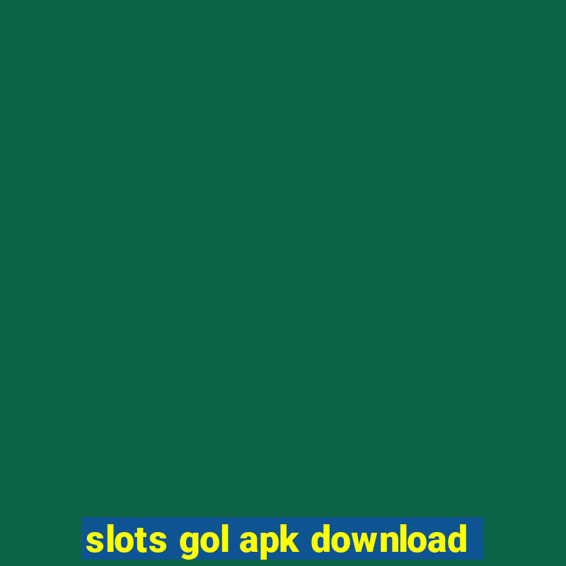 slots gol apk download