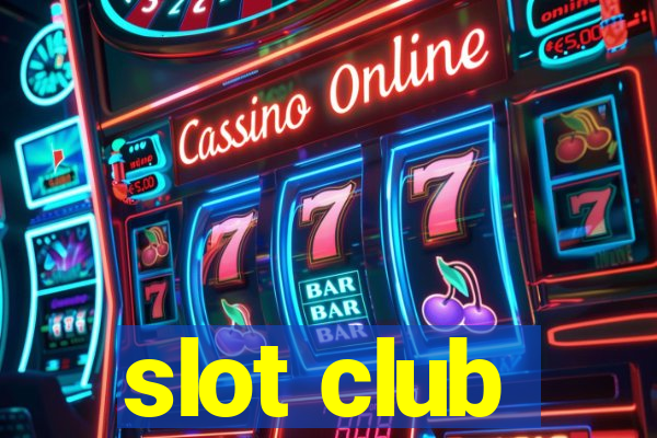 slot club