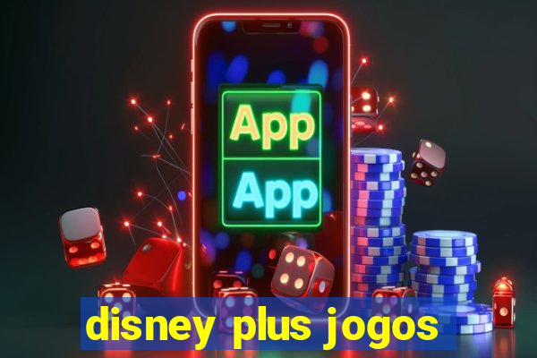 disney plus jogos