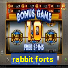 rabbit forts