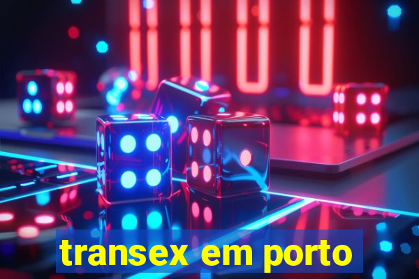 transex em porto