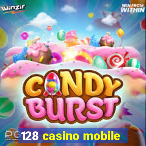 128 casino mobile