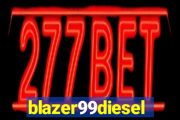 blazer99diesel