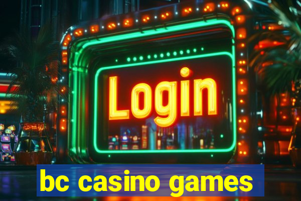 bc casino games