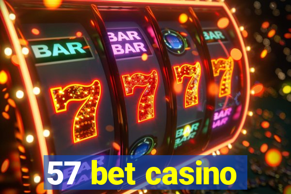 57 bet casino