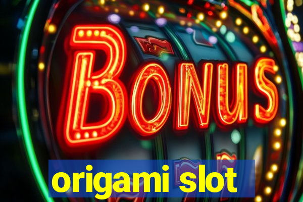 origami slot