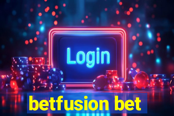 betfusion bet