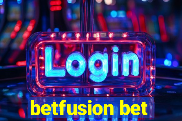 betfusion bet