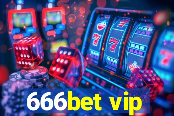 666bet vip