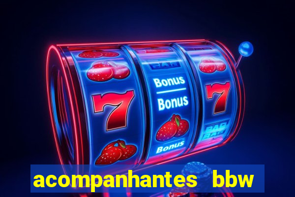 acompanhantes bbw porto alegre